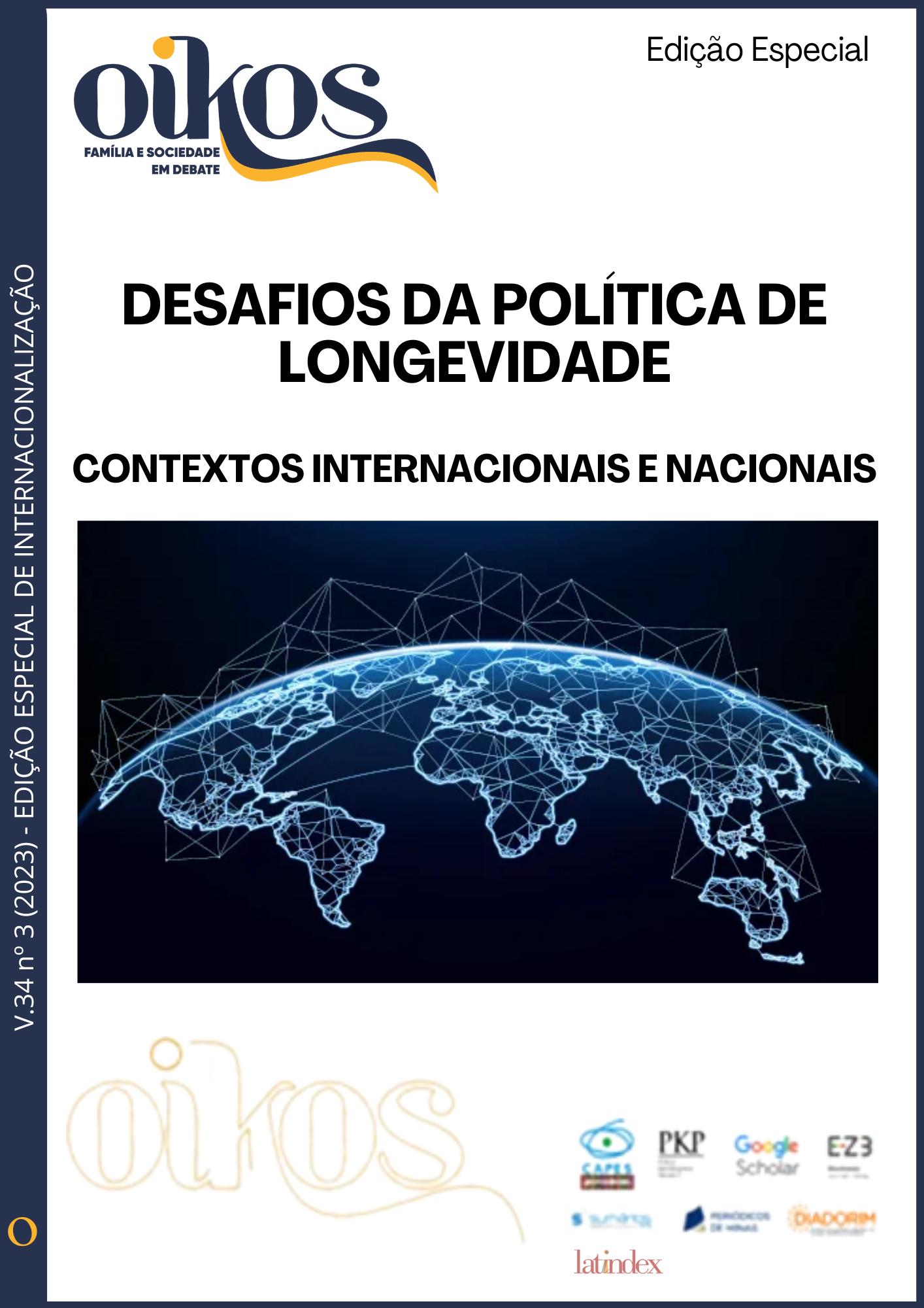 					Visualizar v. 34 n. 3 (2023): DESAFIOS DA POLÍTICA DE LONGEVIDADE: CONTEXTOS INTERNACIONAIS E NACIONAIS 
				