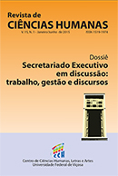 					View No. 1 (2015): Secretariado Executivo em discussão: trabalho, gestão e discursos
				