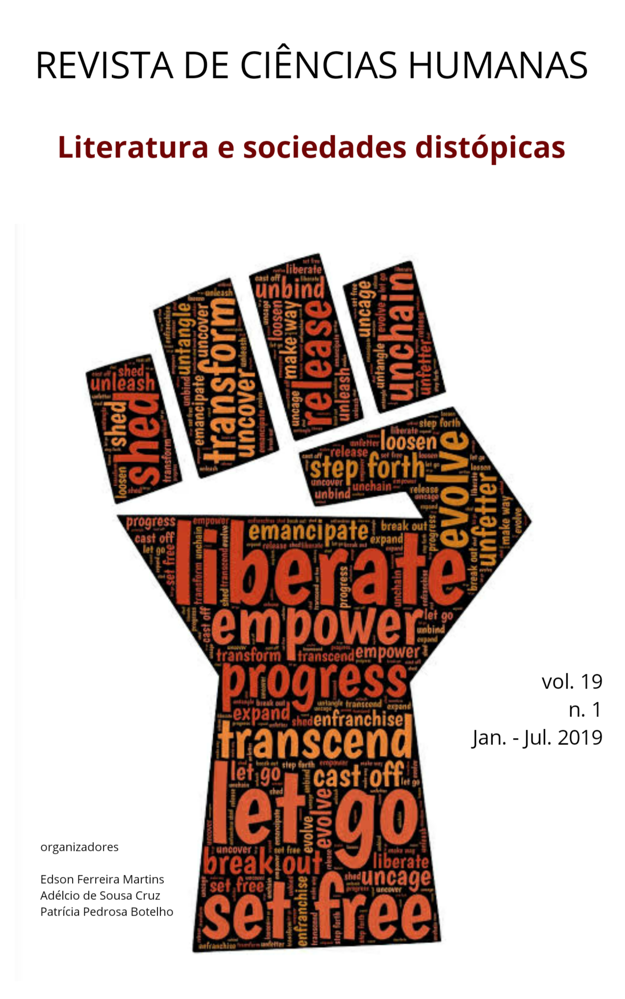 					Visualizar n. 1 (2019): Literatura e Sociedades Dist´ópicas
				