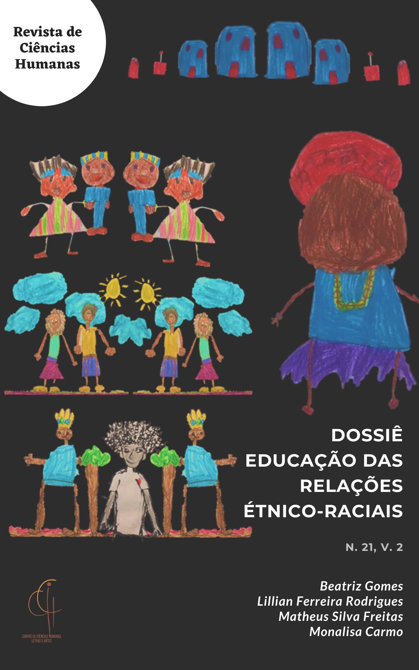 					Visualizar v. 2 n. 21 (2021): Dossiê Educação das Relações Étnico-Raciais
				